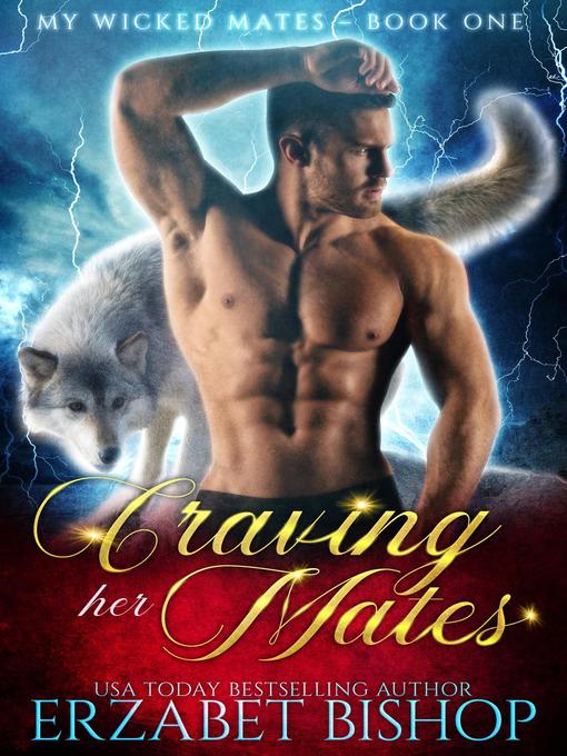 Title details for Craving Her Mates by Erzabet Bishop - Available